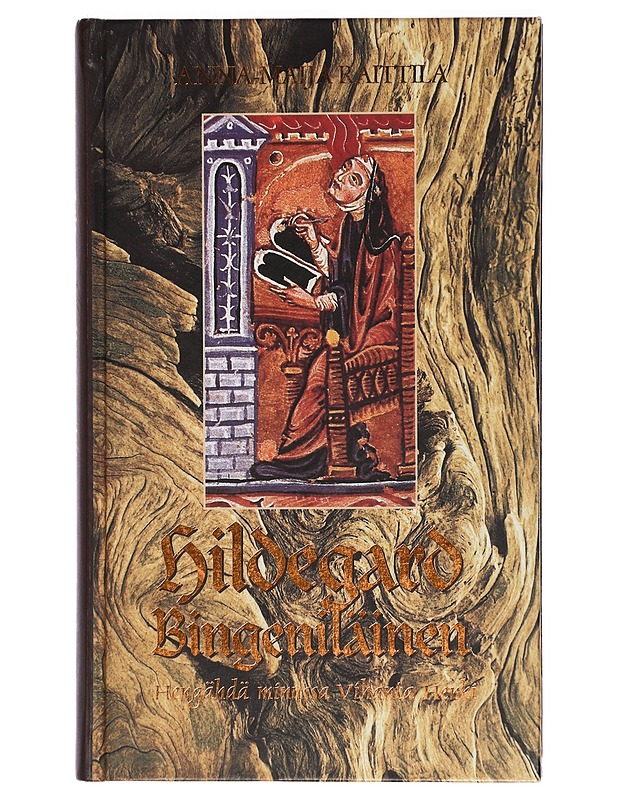 Hildegard Bingeniläinen: Hengähdä minussa, vihanta henki - Raittila, Anna-Maija - Tietokirjat ja oppaat - 10105409552 - 0