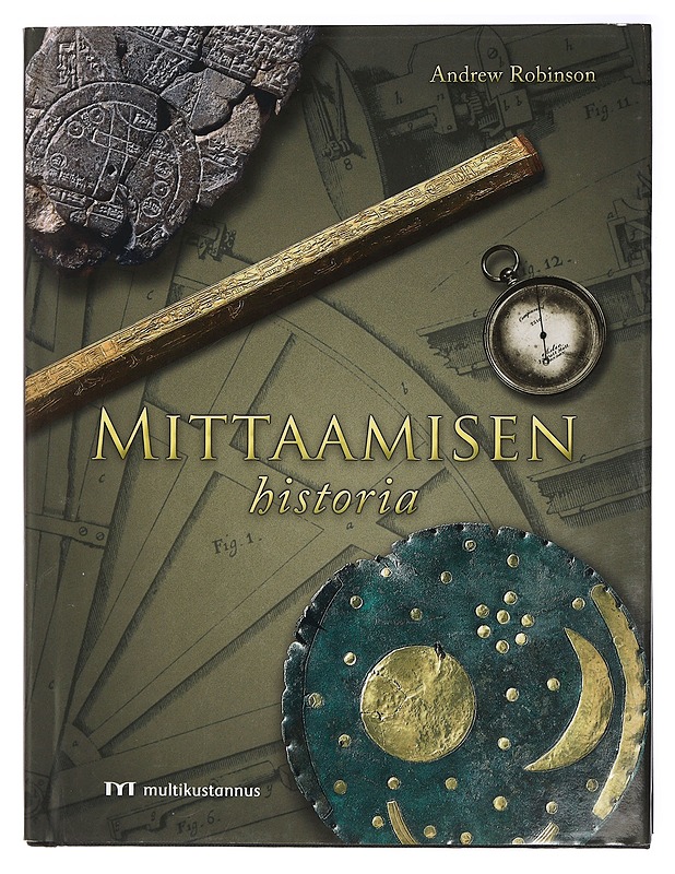Mittaamisen historia - Robinson, Andrew - Historiakirjat - 10105409557 - 0