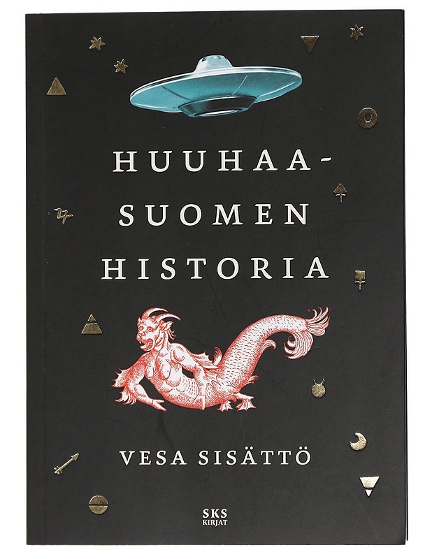 Huuhaa-Suomen historia - Vesa Sisättö - Historiakirjat - 10105409562 - 0