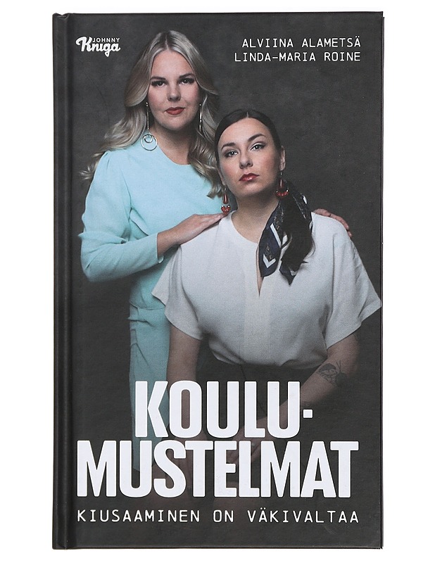 Koulumustelmat : kiusaaminen on väkivaltaa - Alametsä, Alviina - Elämäkerrat ja muistelmat - 10105409576 - 0