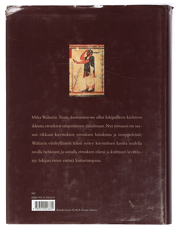 Turms, kuolematon : hänen mainen elämänsä noin 520-450 eKr. kymmenenä kirjana - Mika Waltari - Historiakirjat - 10105409583 - 1