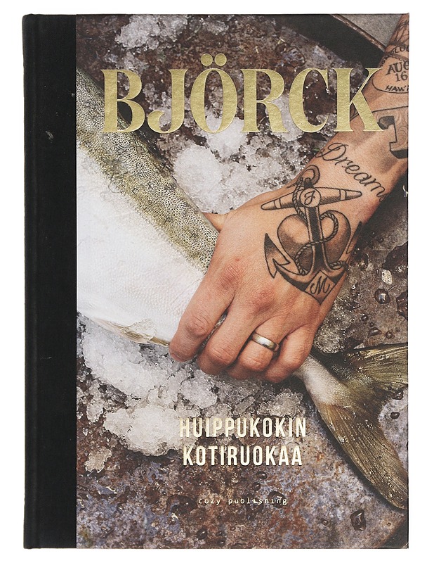 Huippukokin kotiruokaa - Björck, Tomi - Ruokakirjat - 10105409632 - 0