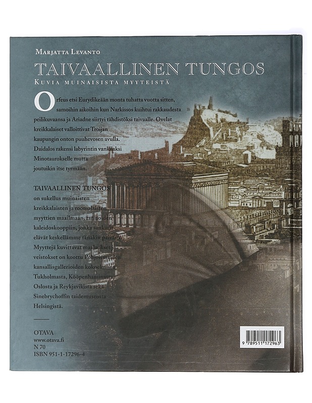 Taivaallinen tungos: kuvia muinaisista myyteistä - Levanto, Marjatta - Historiakirjat - 10105409705 - 1