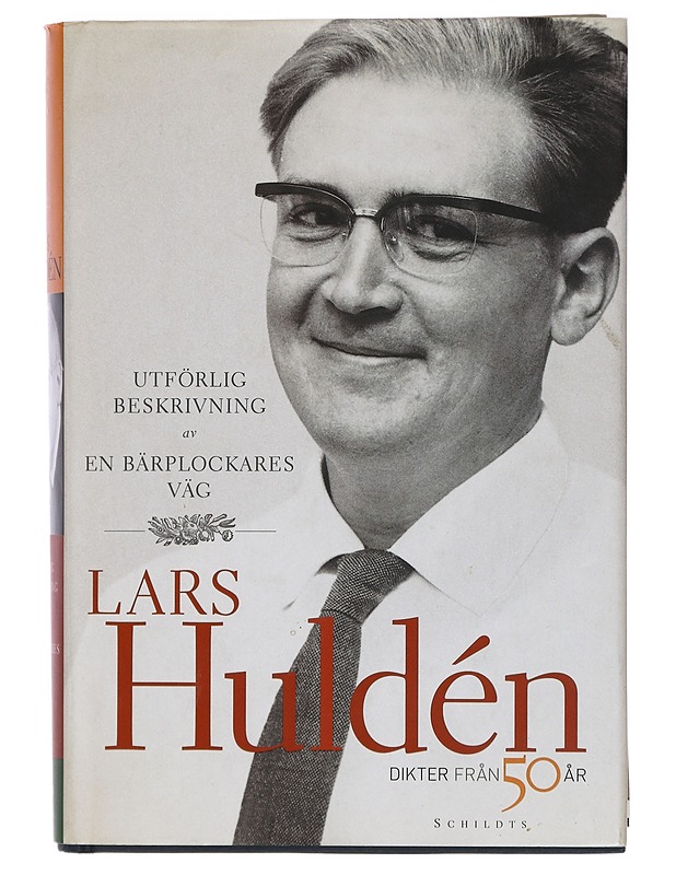 Utförlig beskrivning av en bärplockares väg : dikter från femtio år - Lars Huldén - Romaanit ja novellit - 10105409710 - 0