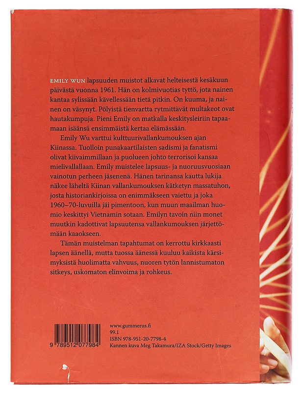 Kuin höyhen myrskytuulessa : kiinalaistytön tarina - Wu, Emily - Elämäkerrat ja muistelmat - 10105409733 - 1