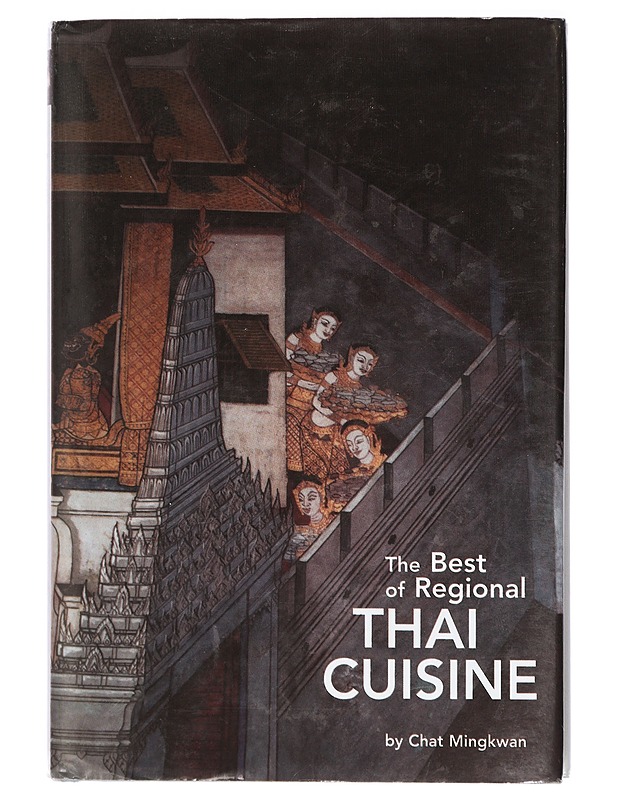 The Best of Regional Thai Cuisine - Mingkwan, Chat - Ruokakirjat - 10105409759 - 0