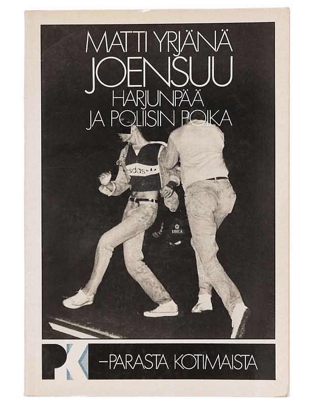 Harjunpää ja poliisin poika : romaani rikoksesta ja siitä mitä me emme näe omassa silmässämme - Matti Yrjänä Joensuu - Romaanit ja novellit - 10105409790 - 0