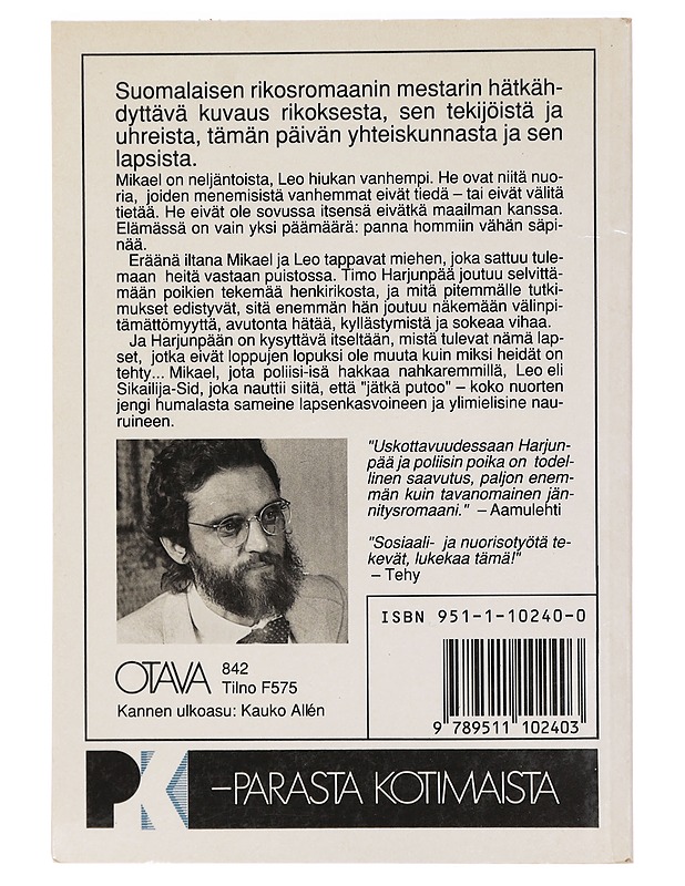 Harjunpää ja poliisin poika : romaani rikoksesta ja siitä mitä me emme näe omassa silmässämme - Matti Yrjänä Joensuu - Romaanit ja novellit - 10105409790 - 1