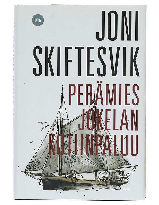 Perämies Jokelan kotiinpaluu : romaani - Joni Skiftesvik - Romaanit ja novellit - 10105409813 - 0