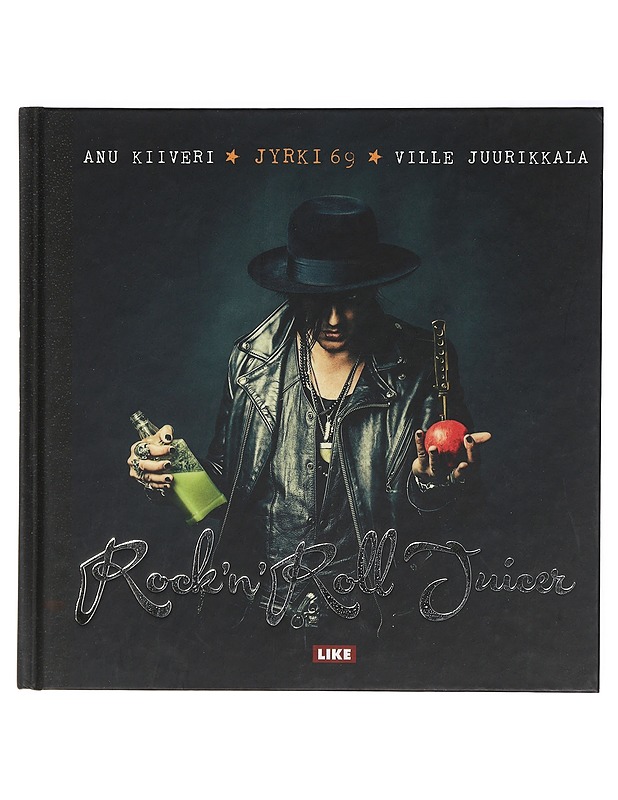 Rock'n'roll juicer - Kiiveri, Anu - Ruokakirjat - 10105409832 - 0