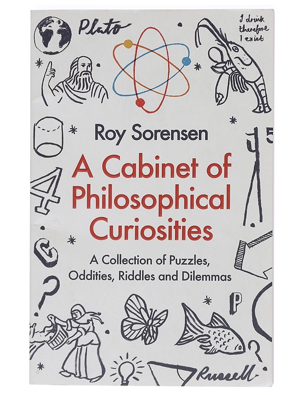 A cabinet of philosophical curiosities - Roy Sorensen - Tietokirjat ja oppaat - 10105409857 - 0