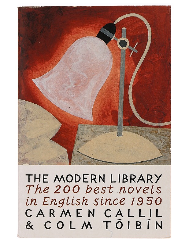 The Modern Library, The 200 best novels in English since 1950 - Carmen Callil, Colm Tòibìn - Romaanit ja novellit - 10105409911 - 0