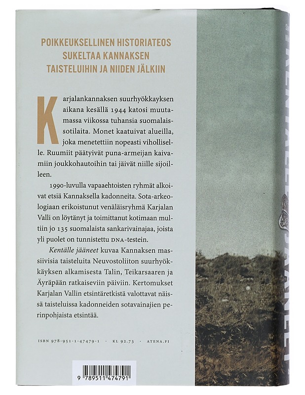 Kentälle jääneet : Kannaksella 1944 kadonneita sotilaita ja heidän etsintänsä - Skokov, Slava - Historiakirjat - 10105409937 - 1