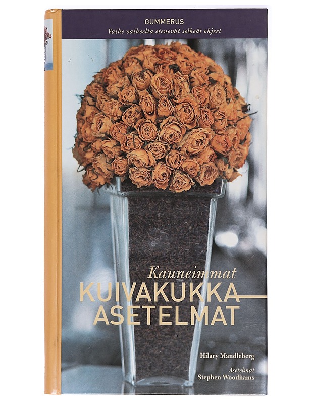 Kauneimmat kuivakukka-asetelmat - Mandleberg, Hilary - Tietokirjat ja oppaat - 10105410037 - 0
