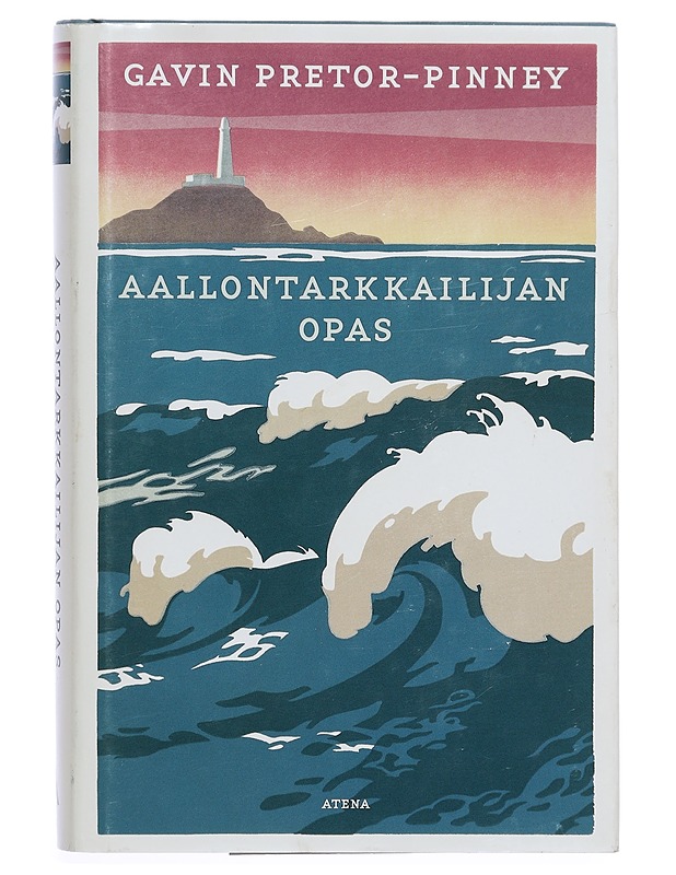 Aallontarkkailijan opas - Pretor-Pinney, Gavin - Tietokirjat ja oppaat - 10105410056 - 1