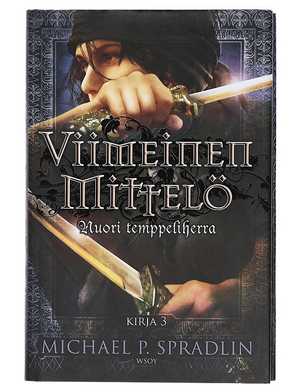 Viimeinen mittelö - Spradlin, Michael P. - Nuorten kirjat - 10105410079 - 0