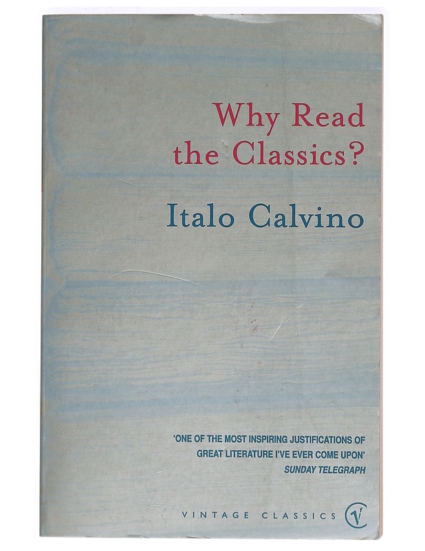 Why read the classics? - Calvino, Italo - Tietokirjat ja oppaat - 10105410078 - 0