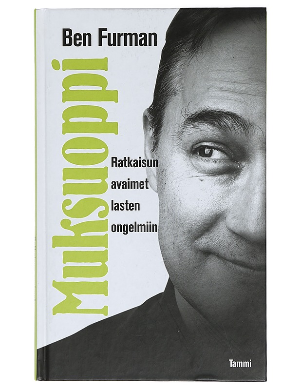 Muksuoppi : ratkaisun avaimet lasten ongelmiin - Furman, Ben - Tietokirjat ja oppaat - 10105410092 - 0