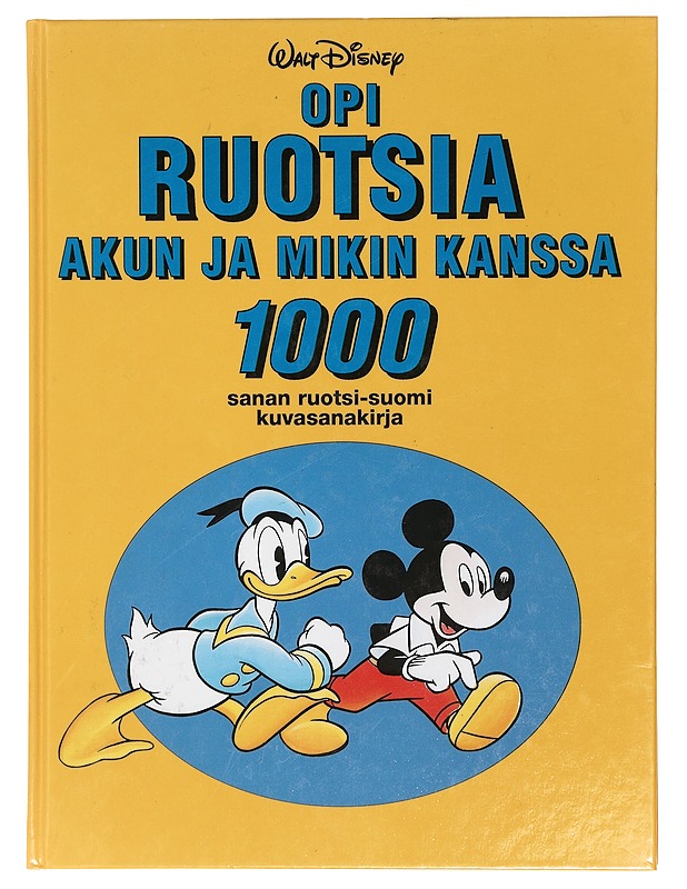 Opi ruotsia Akun ja Mikin kanssa - Disney, Walt - Tietokirjat ja oppaat - 10105410091 - 0