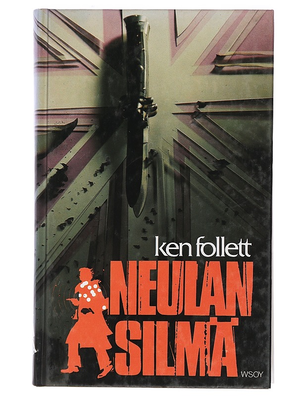 Neulansilmä - Follett, Ken - Jännitys ja dekkarit - 10105410455 - 0