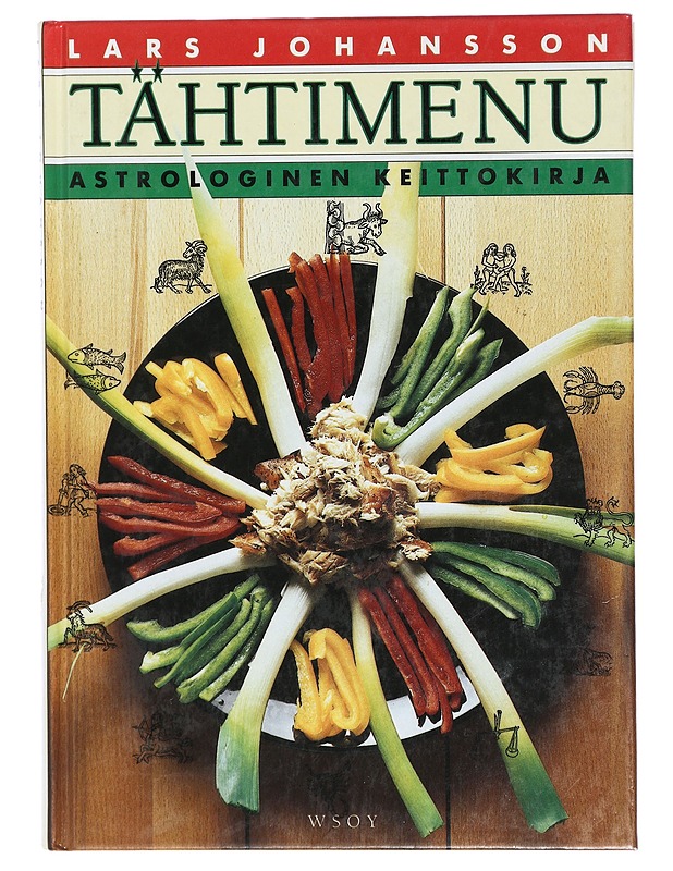 Tähtimenu: Astrologinen keittokirja - Lars Johansson - Ruokakirjat - 10105410500 - 0