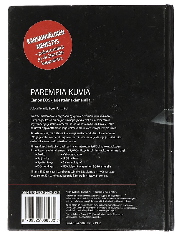Parempia kuvia Canon EOS -järjestelmäkameralla - Kolari, Jukka - Tietokirjat ja oppaat - 10105410516 - 1