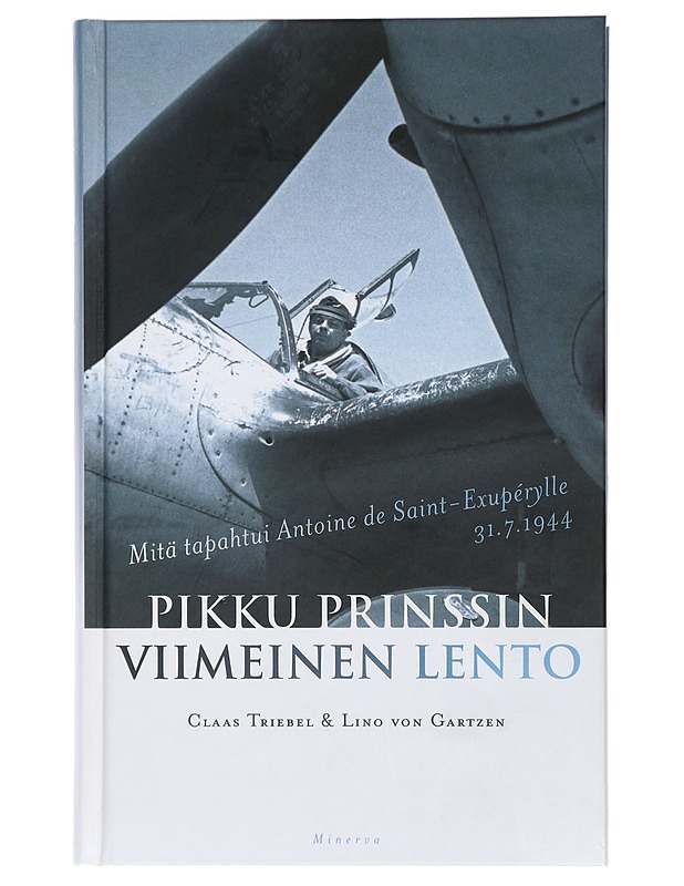Pikku prinssin viimeinen lento - Triebel, Claas - Elämäkerrat ja muistelmat - 10105410544 - 0