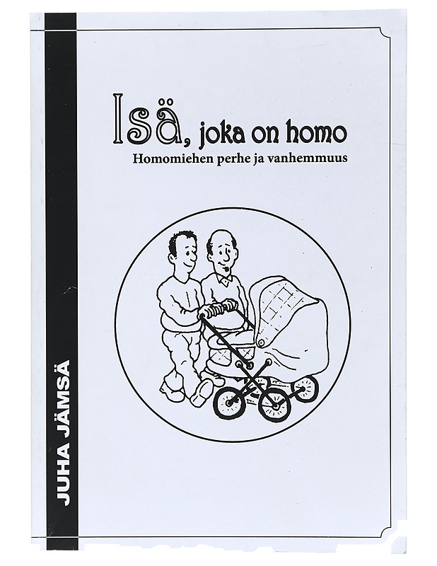 Isä, Joka On Homo - Juha Jämsä - Tietokirjat ja oppaat - 10105410552 - 0