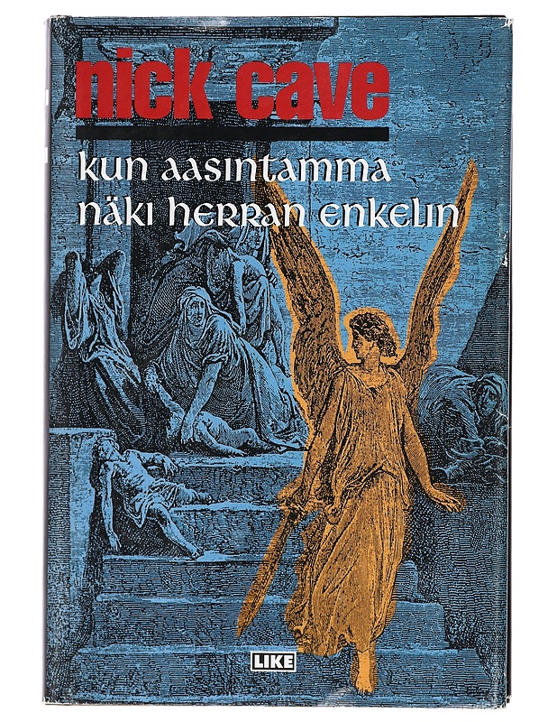 Kun aasintamma näki Herran enkelin - Cave, Nick - Romaanit ja novellit - 10105410565 - 0