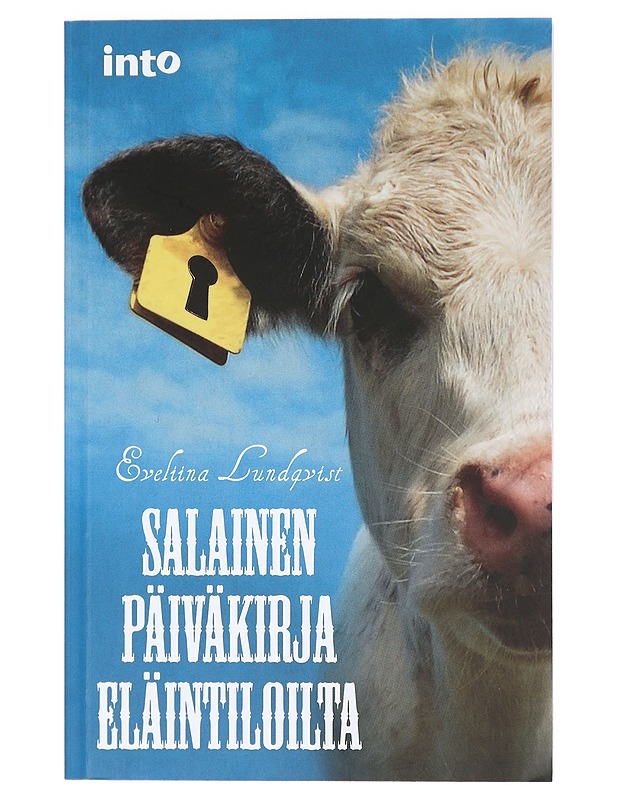 Salainen päiväkirja eläintiloilta - Eveliina Lundqvist - Elämäkerrat ja muistelmat - 10105410593 - 0