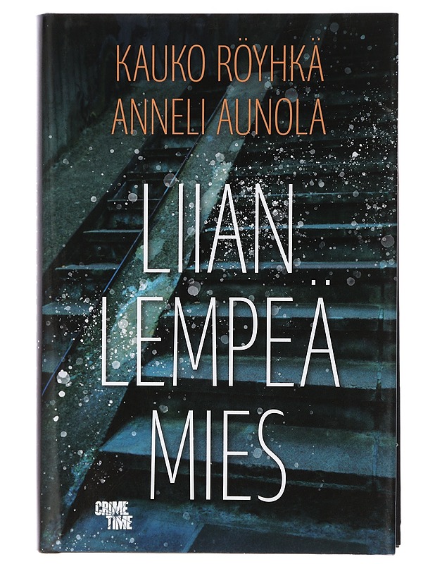 Liian lempeä mies - Röyhkä, Kauko - Jännitys ja dekkarit - 10105410613 - 0