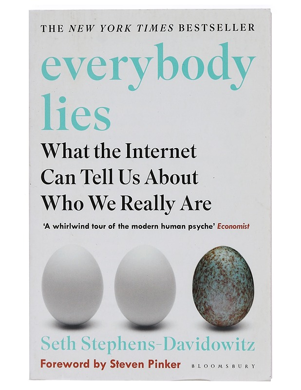Everybody lies : what the Internet can tell us about who we really are - Seth Stephens-Davidowitz - Tietokirjat ja oppaat - 10105410617 - 0