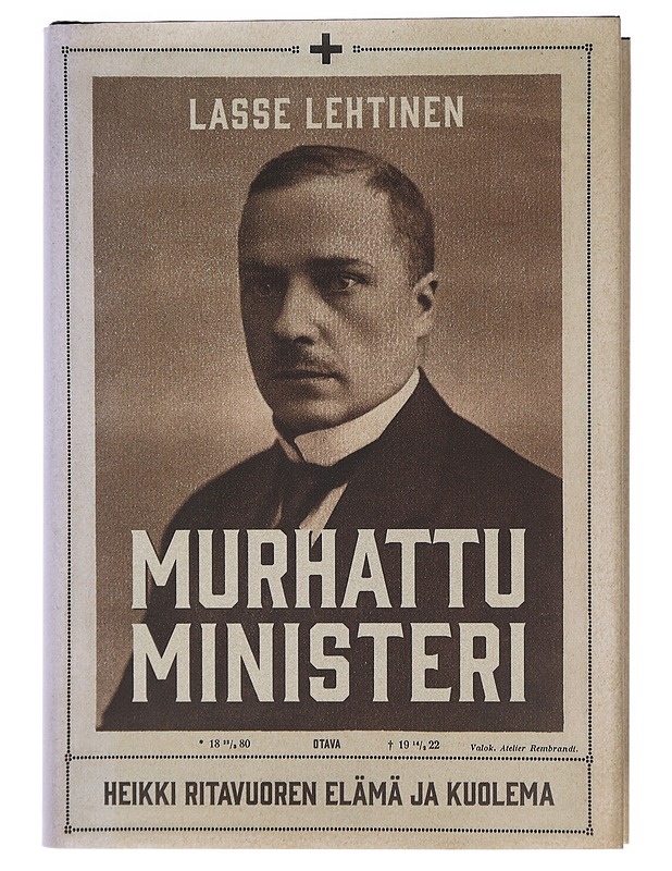 Murhattu ministeri : Heikki Ritavuoren elämä ja kuolema - Lasse Lehtinen - Elämäkerrat ja muistelmat - 10105410644 - 0