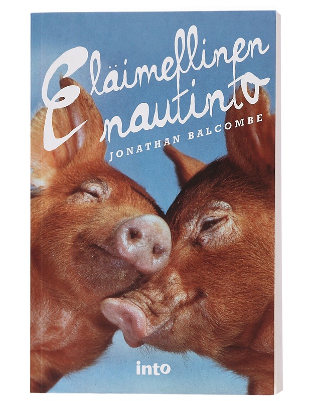 Eläimellinen nautinto - Balcombe, Jonathan - Tietokirjat ja oppaat - 10105410676 - 0