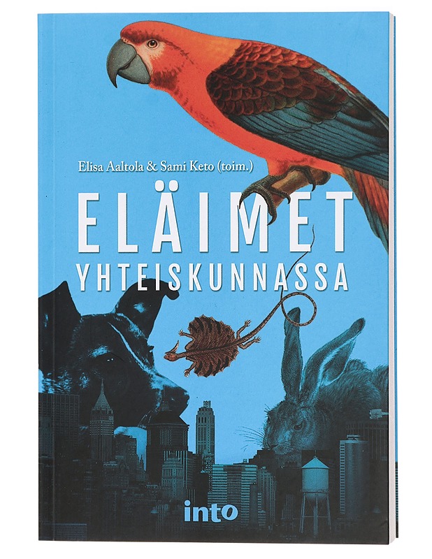 Eläimet yhteiskunnassa - Aaltola, Elisa - Tietokirjat ja oppaat - 10105410698 - 0