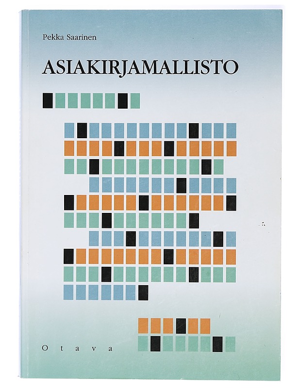 Asiakirjamallisto - Pekka Saarinen - Tietokirjat ja oppaat - 10105410823 - 0