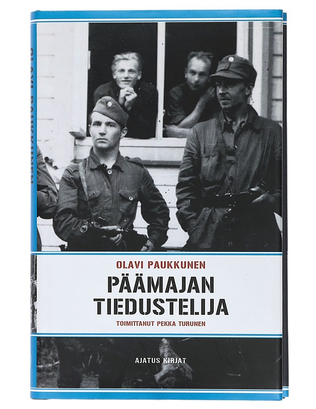 Päämajan tiedustelija - Paukkunen, Olavi - Elämäkerrat ja muistelmat - 10105410829 - 0