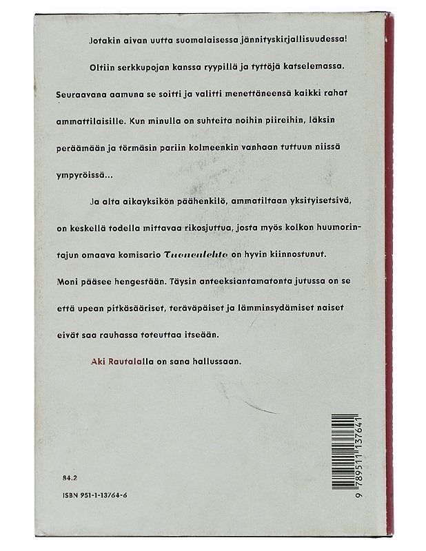 Kaikki naiset pitävät parabellumista : rikosromaani - Aki Rautala - Jännitys ja dekkarit - 10105410831 - 1