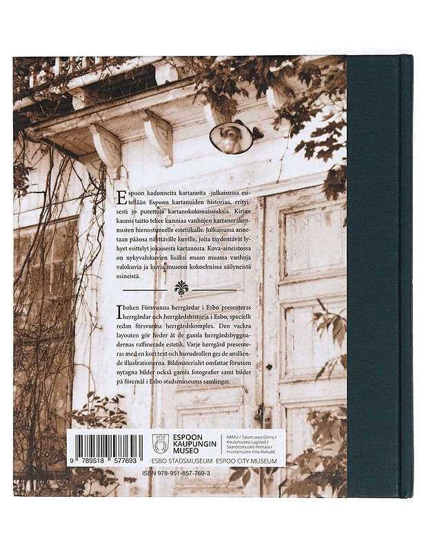 Espoon kadonneita kartanoita = Försvunna herrgårdar i Esbo  - Historiakirjat - 10105410836 - 1