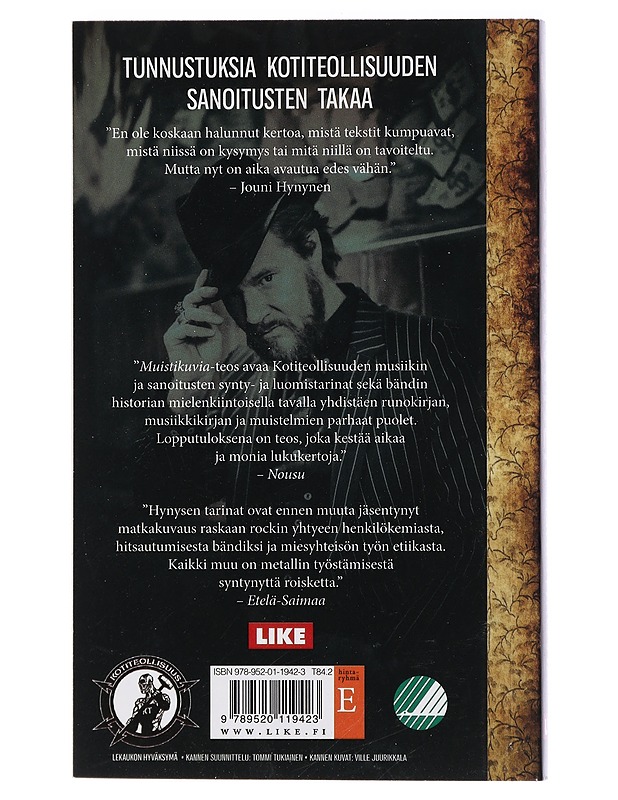 Muistikuvia : tunnustuksia Kotiteollisuuden sanoitusten takaa - Jouni Hynynen - Musiikki- ja elokuvakirjat - 10105410840 - 1