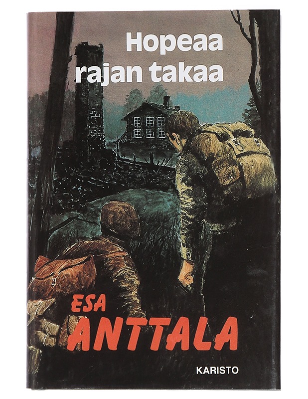 Hopeaa rajan takaa - Esa Anttala - Romaanit ja novellit - 10105410843 - 0