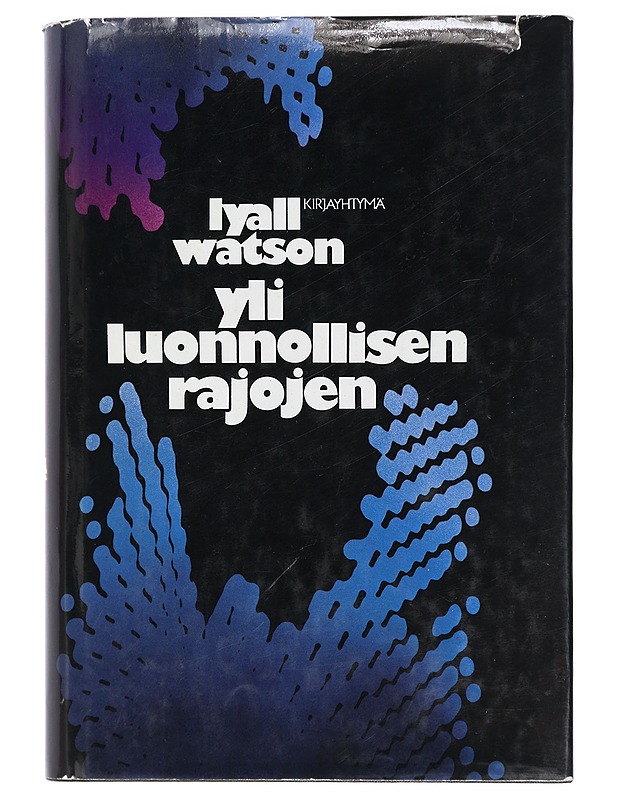 Yli luonnollisen rajojen - Watson, Lyall - Tietokirjat ja oppaat - 10105410931 - 0