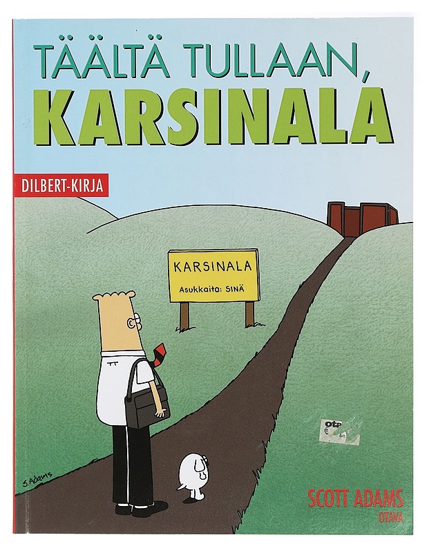 Täältä tullaan, Karsinala - Adams, Scott - Sarjakuvat - 10105410934 - 0