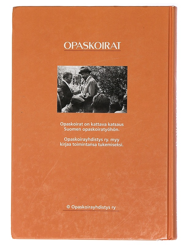 Opaskoirat - Juha Herttuainen - Historiakirjat - 10105410950 - 1