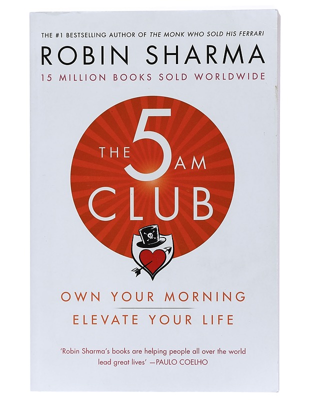 The 5 am club : own your morning, elevate your life - Robin Sharma - Tietokirjat ja oppaat - 10105410955 - 0