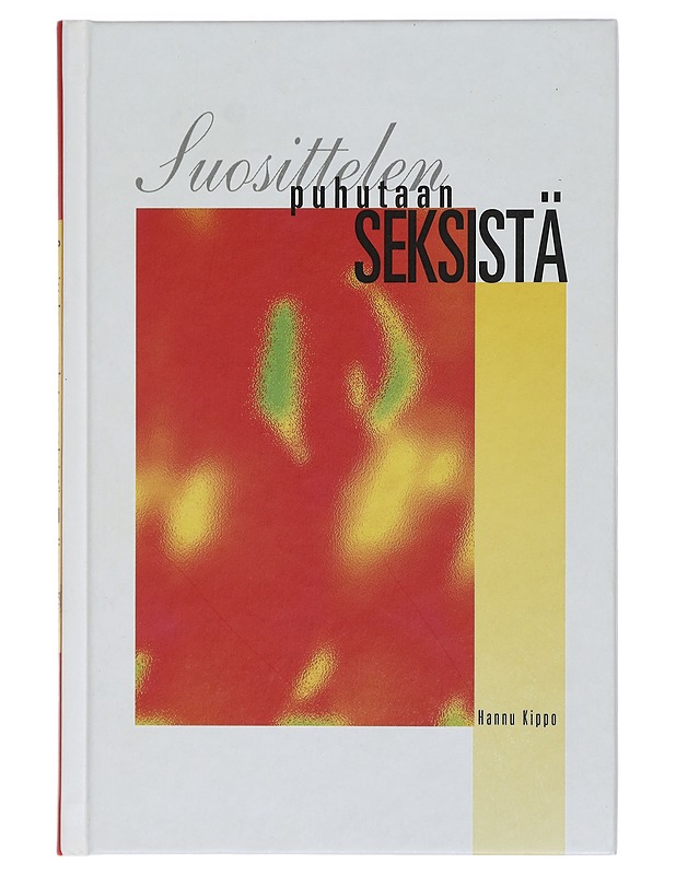 Suosittelen : puhutaan seksistä - Hannu Kippo - Tietokirjat ja oppaat - 10105410971 - 0