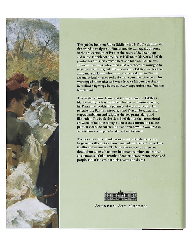 Albert Edelfelt 1854-1905 - Ahtola-Moorhouse, Leena - Elämäkerrat ja muistelmat - 10105411002 - 1