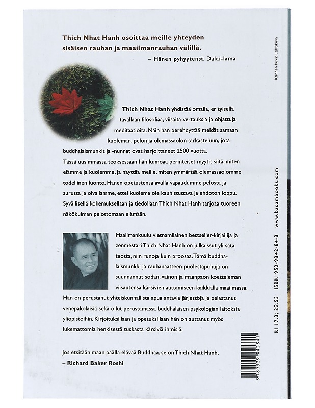 Ei kuolemaa, ei pelkoa : lohduttavaa elämänviisautta - Thich Nhat Hanh - Tietokirjat ja oppaat - 10105411013 - 1