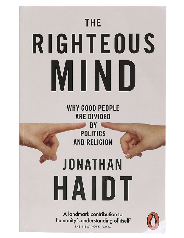 The righteous mind : why good people are divided by politics and religion - Jonathan Haidt - Hyvinvointikirjat - 10105411034 - 0