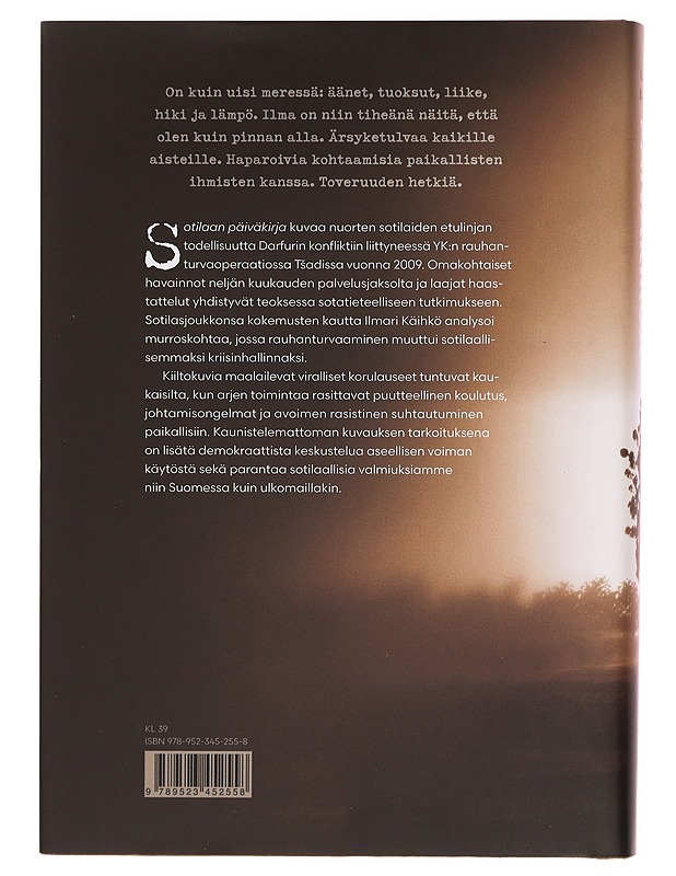 Sotilaan päiväkirja : kuinka rauhanturvaaminen muuttui kriisinhallinnaksi - Ilmari Käihkö - Elämäkerrat ja muistelmat - 10105411107 - 1